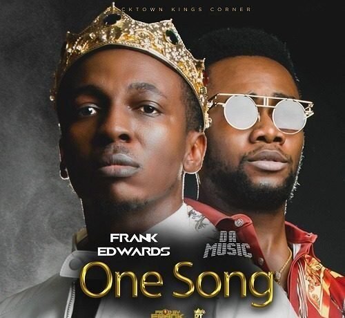 Frank Edwards & Da Music - One Song