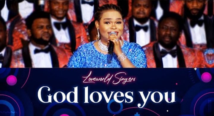GOD LOVES YOU BY SOPHIYA & LOVEWORLD SINGERS [MP3 & LYRICS]