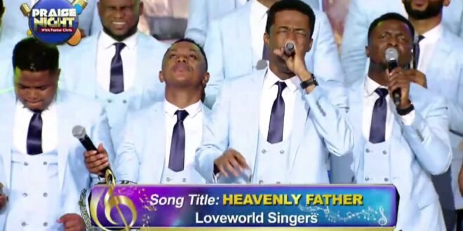 LOVEWORLD SINGERS – HEAVENLY FATHER BY PASTOR SAKI