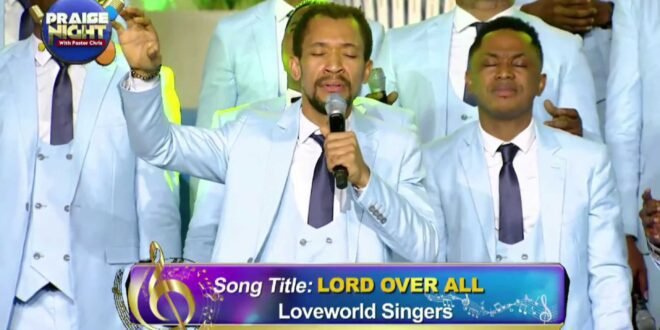 LOVEWORLD SINGERS – LORD OVER ALL BY ELI-J